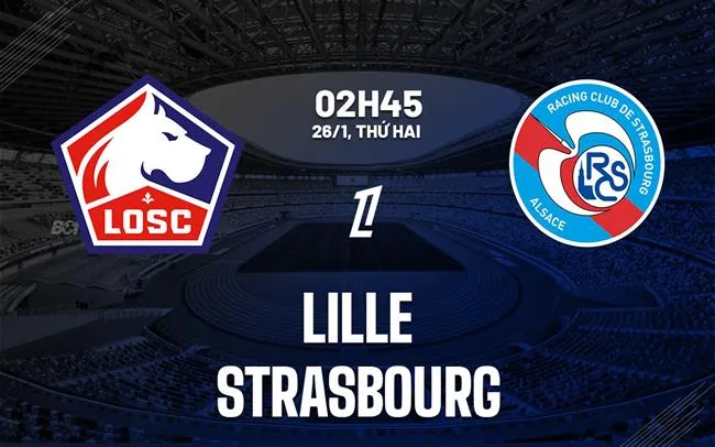 nhan dinh bong da du doan Lille vs Strasbourg vdqg phap ligue 1 hom nay