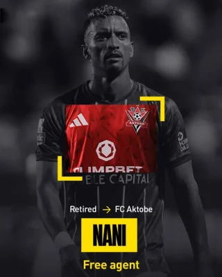 Nani Gây Sốc: Từ Quyết Định Giải Nghệ Đến Ký Hợp Đồng Với CLB Kazakhstan FC Aktobe 1