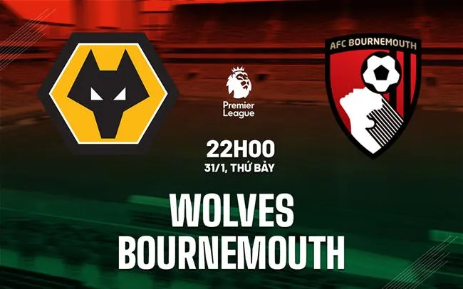 nhan dinh bong da du doan Wolves vs Bournemouth ngoai hang anh premier league hom nay