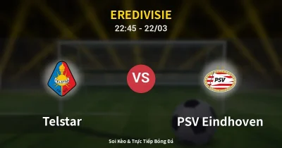 Telstar vs PSV Eindhoven 22/03