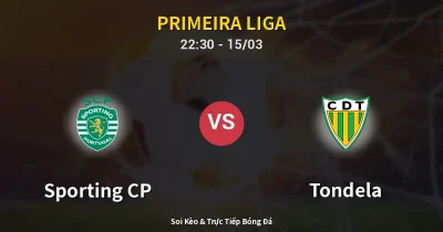 Sporting CP vs Tondela 15/03