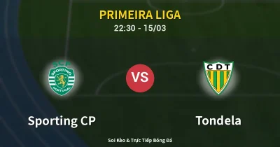 Sporting CP vs Tondela 15/03