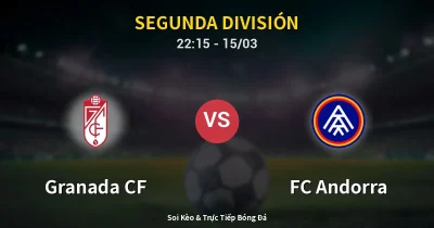 Granada CF vs FC Andorra 15/03
