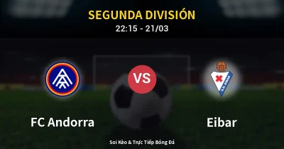 FC Andorra vs Eibar 21/03