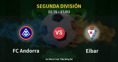 FC Andorra vs Eibar 21/03