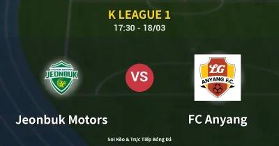 Jeonbuk Motors vs FC Anyang 18/03