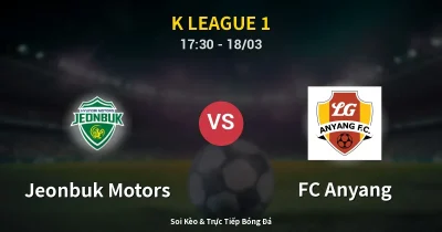 Jeonbuk Motors vs FC Anyang 18/03