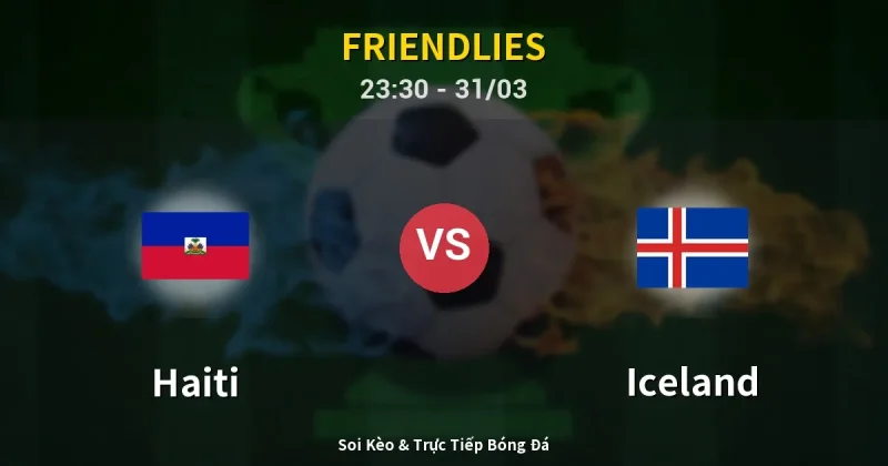 Haiti vs Iceland 31/03