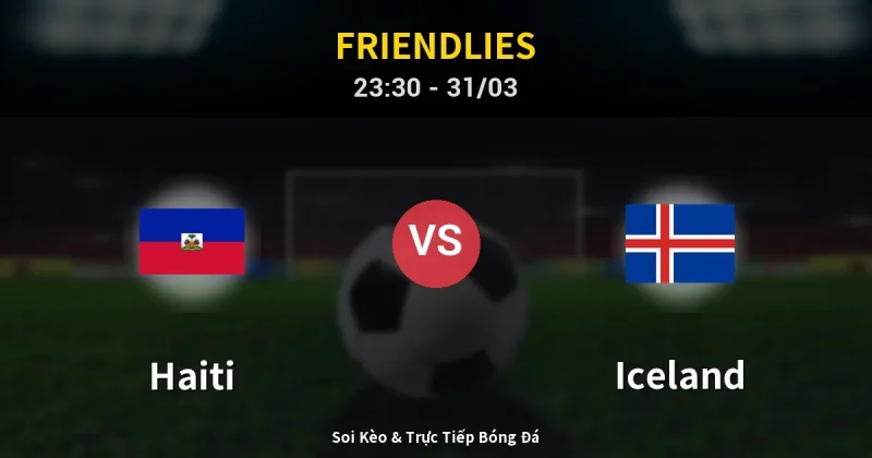 Haiti vs Iceland 31/03