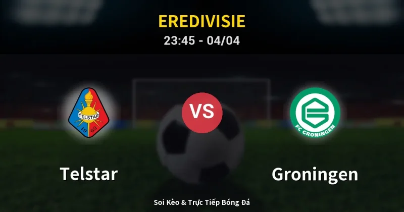 Telstar vs Groningen 04/04