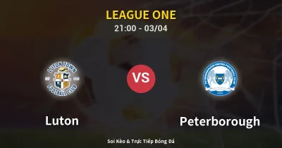 Luton vs Peterborough 03/04