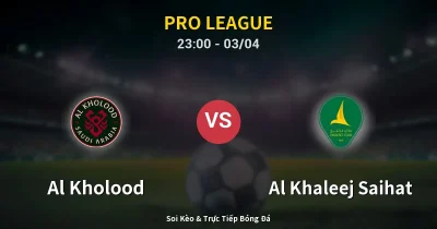 Al Kholood vs Al Khaleej Saihat 03/04