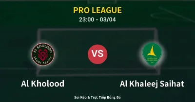 Al Kholood vs Al Khaleej Saihat 03/04