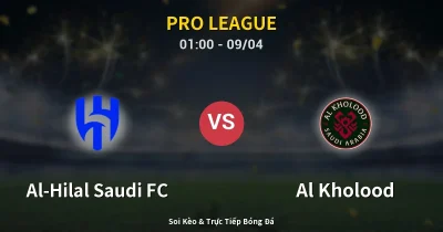Al-Hilal Saudi FC vs Al Kholood 09/04