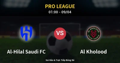 Al-Hilal Saudi FC vs Al Kholood 09/04