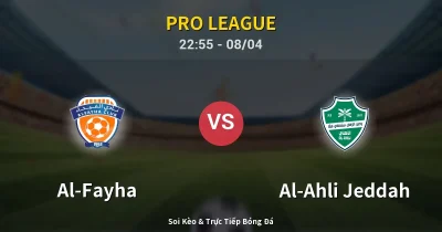 Al-Fayha vs Al-Ahli Jeddah 08/04