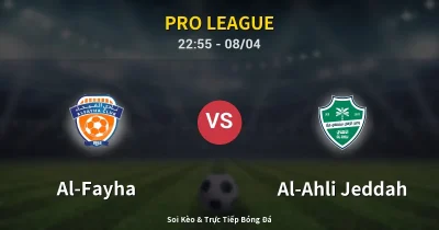 Al-Fayha vs Al-Ahli Jeddah 08/04