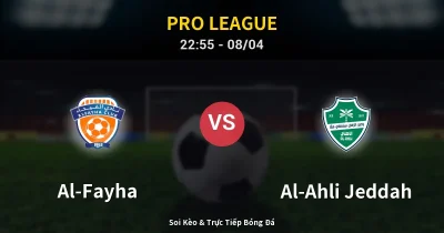 Al-Fayha vs Al-Ahli Jeddah 08/04