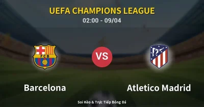 Barcelona vs Atletico Madrid 09/04