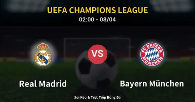 Real Madrid vs Bayern München 08/04