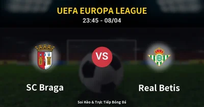 SC Braga vs Real Betis 08/04